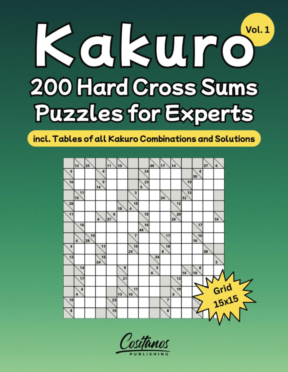 Kakuro – 200 Hard Cross Sums Puzzles for Experts